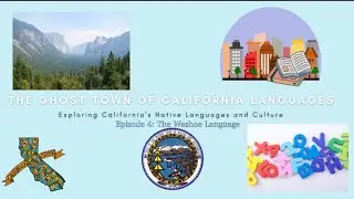 Episode 4: Washoe Language | The Ghost Town of California Languages