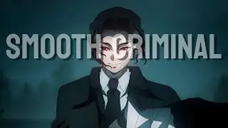 Muzan X Smooth Criminal (how did I do this😳)