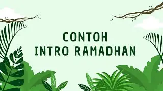 💚 Contoh Intro Ramadhan