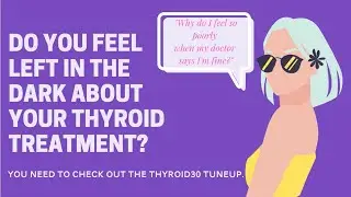 Why Do I Still Feel Bad Even on Thyroid Medication? Q & A w/ Mary Shomon