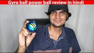 Hindi | Gyro ball power ball review in hindi