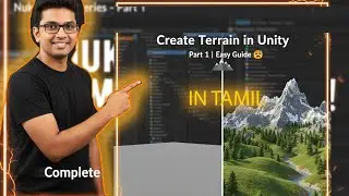 🌄 Create Terrain in Unity Part 1 (Tamil Tutorial) | Unity Terrain Basics | Katrathu Tamil VFX