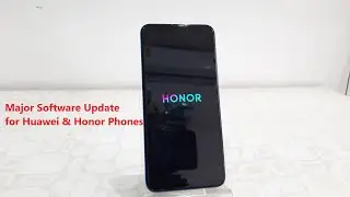 Big Software Update for Huawei & Honor Phones-2020