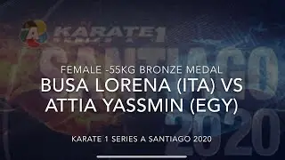 Karate 1 2020 Female kumite -55kg Bronze Medal Busa Lorena (ITA) VS Attia Yassmin (EGY)