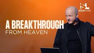 A Breakthrough From Heaven | Jerry Dirmann