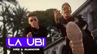 XRIZ Ft. Almacor - La Ubi (Video Oficial)