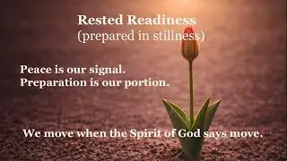 Rested Readiness: Hidden Formation & God&rsquo;s Timing