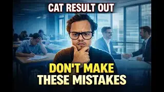 5 Things You MUST Do Next after CAT 2025 result