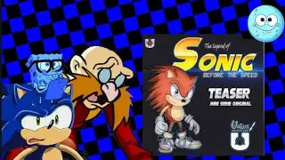 la fan serie más mediocre de sonic? | sonic before the speed| el canal chevere