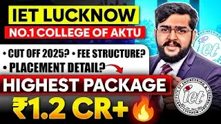 📢 IET Lucknow BTech Admission 2025 | Cutoff, Fees, Placements & JEE Percentile for CSE