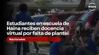 Estudiantes en escuela de Haina reciben docencia virtual por falta de plantel