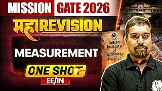 Measurement One Shot | Maha Revision | EE & IN | Mission GATE 2026