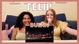 FELIP - 'Bulan' MV REACTION