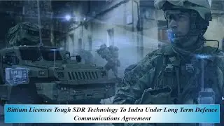 Компания Bittium лицензировала технологию Tough SDR компании Indra в рамках долгосрочного соглаше...