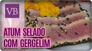 Atum Selado com Gergelim e Molho Agridoce - Você Bonita (25/10/16)