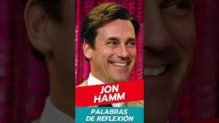Jon Hamm - Palabras de Reflexi&oacute;n #shorts #Actor #MadMen #DonDraper #Tv #Series #Drama #Hollywood