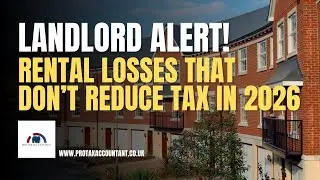 Rental Losses That Don&rsquo;t Reduce Tax in the UK Explained for 2025-26 | Pro Tax Accountant