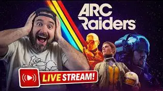 Its Time To Arc Raid some more