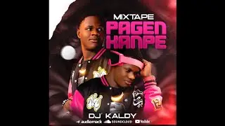 Mixtape Pagen Kanpe 2k25 - DJ KALDY 