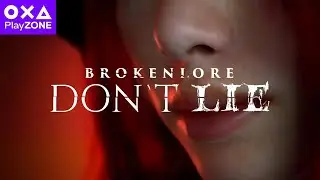 BrokenLore: Don't Lie | Trailer