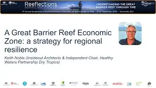 A Great Barrier Reef Economic Zone: A strategy for regional resilience | Noble