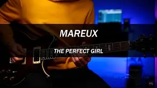 MAREUX - Perfect girl - Electric Guitar Cover