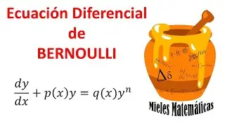 Ecuación Diferencial de Bernoulli.