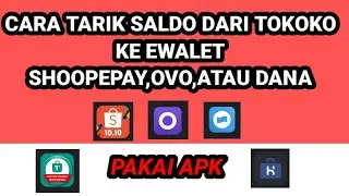 Cara Tarik Saldo Dari Tokoko Ke Ewalet Shoope Pay,Ovo,Dan Dana