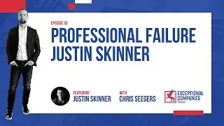 Professional Failure Justin Skinner