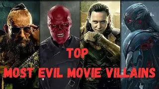 TOP Most Evil Movie Villains of All Time | Unforgettable Bad Guys Ranked