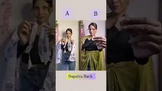 Which Dupatta Hack is best A or B/#hacks #hack #dupatta #fashion #style #styling #shortvideo #shorts