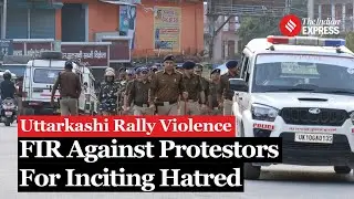 Uttarkashi Violence: FIR Filed Against 150-200 Protesters for Attempted Murder, Inciting Hatred