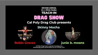 Teach-In 2023 Drag Show by Cal Poly Drag Club