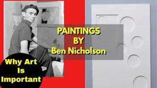 Why Art Is Important: Ben Nicholson Paintings | The Abstract Art Portal
