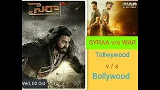 Cine WAR || Tollywood VS Bollywood || WAR Vs. Sye Raa Narasimha Reddy ||