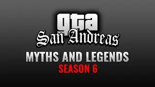 GTA San Andreas | Myths & Legends | SEASON 6 INTRO |
