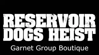 Payday 2 - Reservoir Dogs Heist Lines (Day 1 - Garnet Group)