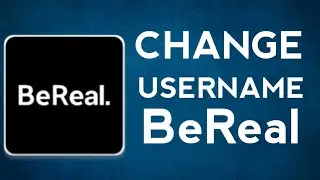 How to change username in BeReal social app