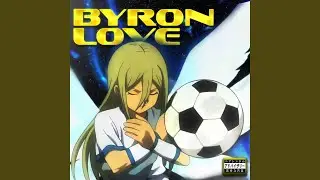 Byron Love (feat. vonsamo)