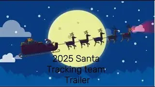 Google Santa Tracker + Norad Track Santa 2025 Season (TRAILER VIDEO!)