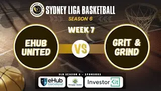 SLB Season 6 - Week 7: eHub United vs Grit & Grind Game Video