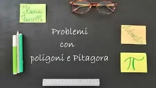 Problemi con i poligoni e teorema di Pitagora
