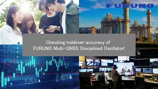 Checking holdover accuracy of FURUNO Multi-GNSS Disciplined Oscillator!