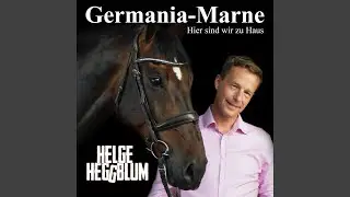 Germania-Marne Hier sind wir zu Haus (Radio Version)