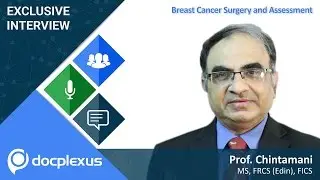 “Recent Advances in the field of Oncosurgery” by  Prof. Chintamani
