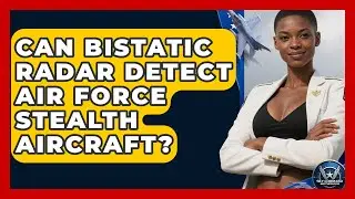 Can Bistatic Radar Detect Air Force Stealth Aircraft? - Sky Command Brotherhood