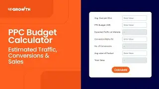 PPC Calculator | Maximize Your Marketing and Unlock PPC Efficiency with upGrowth!