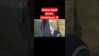 Orochimaru saves mugino!!#anime #boruto #orochimaru #viral #trending #shorts #fyp