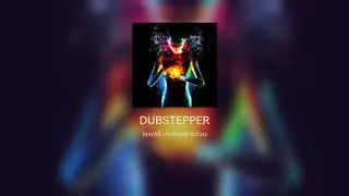 DUBSTEPPER