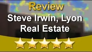 Steve Irwin, Lyon Real Estate El Dorado Hills          Impressive           Five Star Review by...